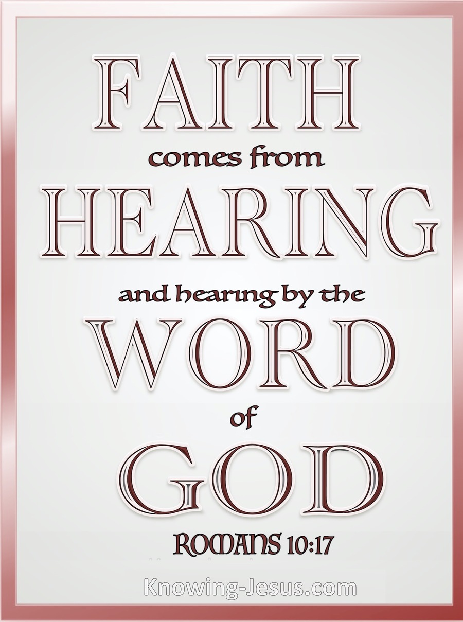 Romans Faith Comes By Hearing And Hearing By The Word Pink